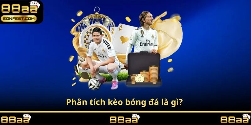 Phân tích kèo bóng đá là gì?