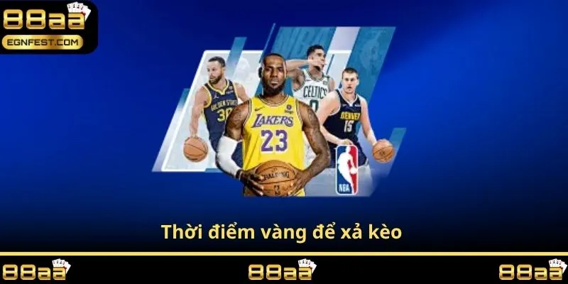 Thời điểm vàng để xả kèo